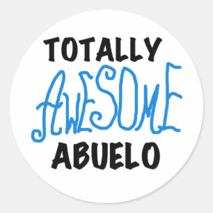Totally Awesome Abuelo Tshirts and Gifts Classic Round Sticker