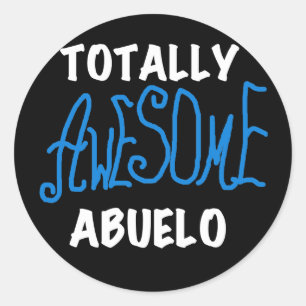 Totally Awesome Abuelo Tshirts and Gifts Classic Round Sticker