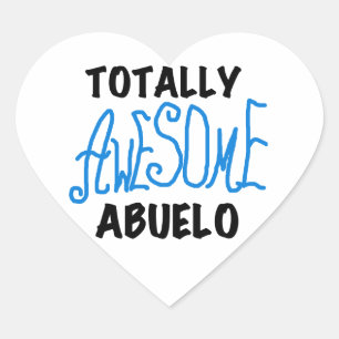 Totally Awesome Abuelo Tshirts and Gifts Heart Sticker