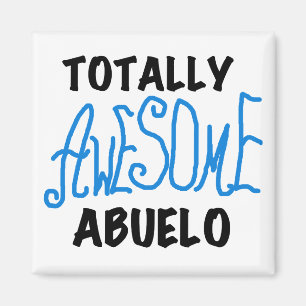 Totally Awesome Abuelo Tshirts and Gifts Magnet
