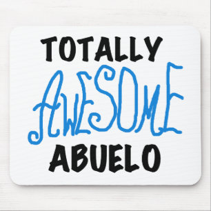 Totally Awesome Abuelo Tshirts and Gifts Mouse Pad