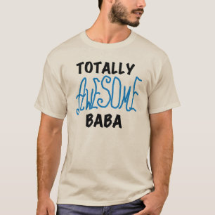 Totally Awesome Baba Tshirts and Gifts