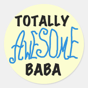Totally Awesome Baba Tshirts and Gifts Classic Round Sticker