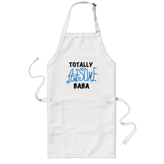 Totally Awesome Baba Tshirts and Gifts Long Apron (Front)