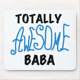 Totally Awesome Baba Tshirts and Gifts Mouse Pad