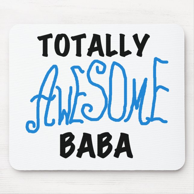 Totally Awesome Baba Tshirts and Gifts Mouse Pad (Front)
