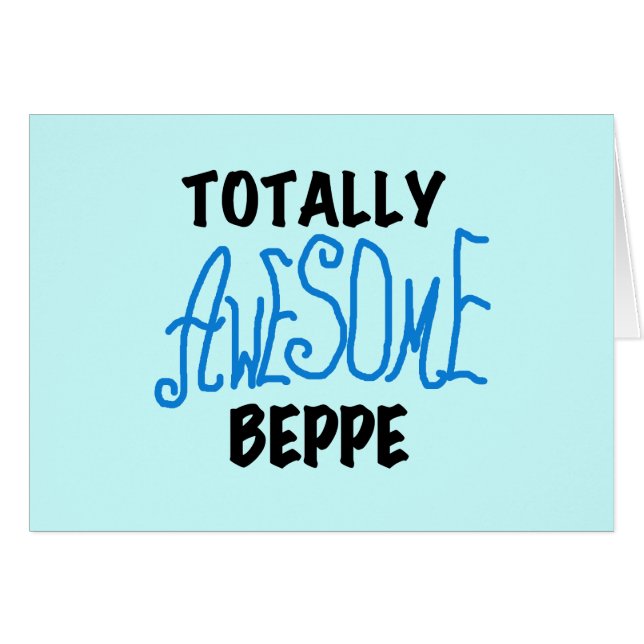 Totally Awesome Beppe Tshirts and Gifts (Front Horizontal)