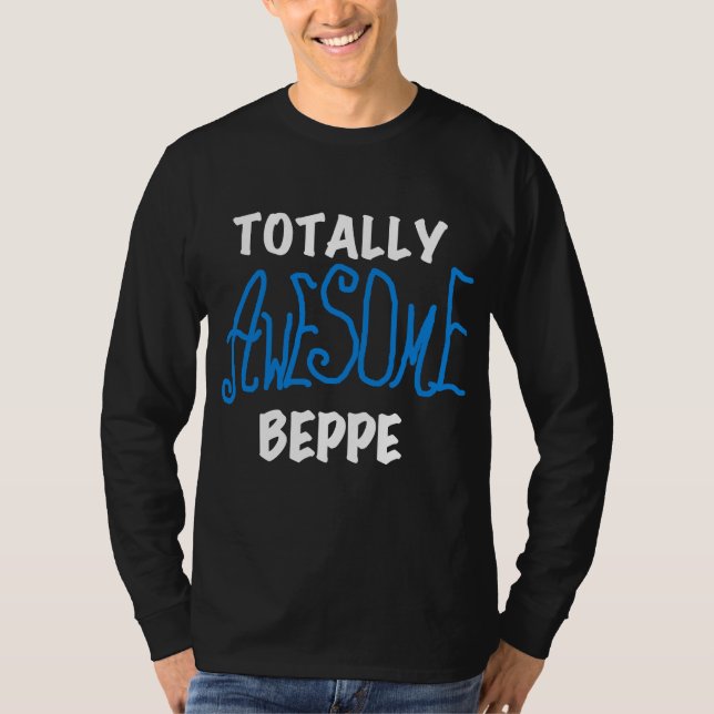 Totally Awesome Beppe Tshirts and Gifts (Front)