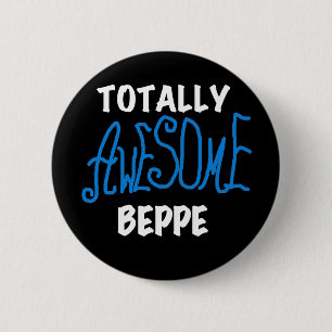 Totally Awesome Beppe Tshirts and Gifts 6 Cm Round Badge