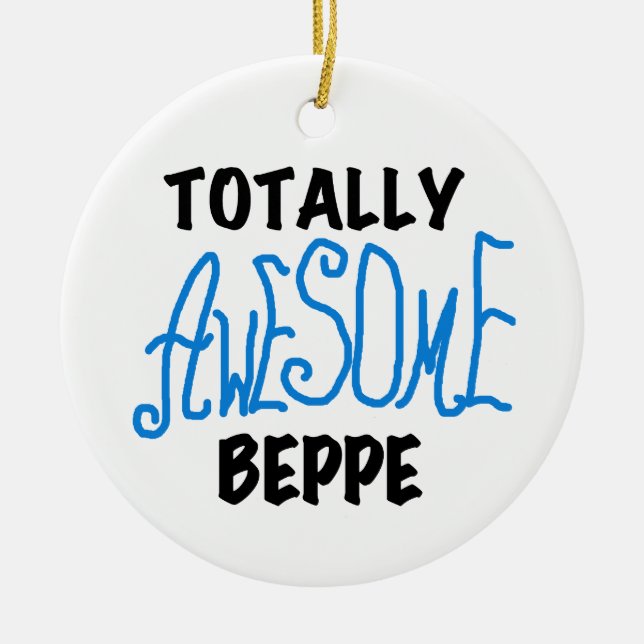 Totally Awesome Beppe Tshirts and Gifts Ceramic Tree Decoration (Front)