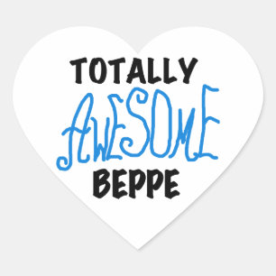 Totally Awesome Beppe Tshirts and Gifts Heart Sticker