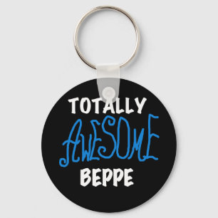 Totally Awesome Beppe Tshirts and Gifts Key Ring