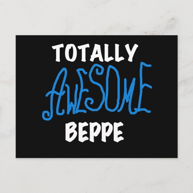 Totally Awesome Beppe Tshirts and Gifts Postcard (Front)