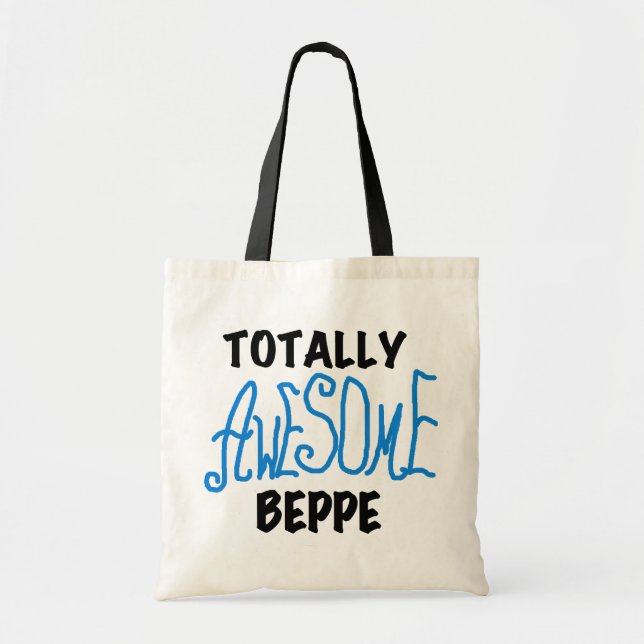 Totally Awesome Beppe Tshirts and Gifts Tote Bag (Front)