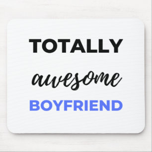 Totally Awesome Boyfriend Black Mouse Pad