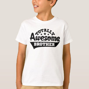 Totally Awesome Brother T-Shirt