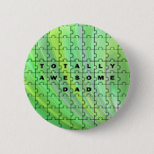 Totally Awesome Dad Puzzle Green 6 Cm Round Badge