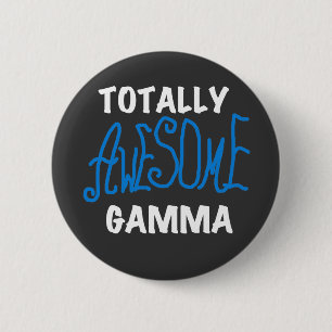 Totally Awesome Gamma Blue Tshirts and Gifts 6 Cm Round Badge