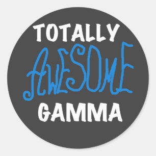 Totally Awesome Gamma Blue Tshirts and Gifts Classic Round Sticker