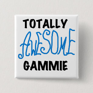 Totally Awesome Gammie Blue Tshirts and Gifts 15 Cm Square Badge