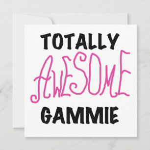 Totally Awesome Gammie Pink T-shirts and Gifts