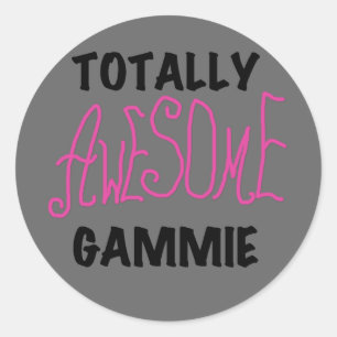 Totally Awesome Gammie Pink T-shirts and Gifts Classic Round Sticker