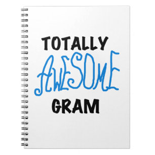 Totally Awesome Gram Blue Gifts Spiral Notebook