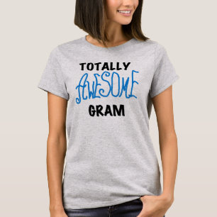Totally Awesome Gram Blue Tshirts and Gifts