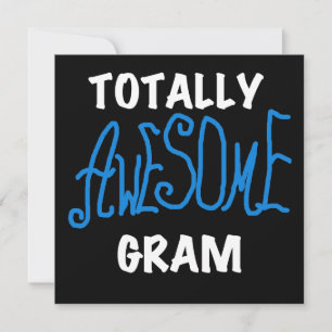 Totally Awesome Gram Blue Tshirts and Gifts