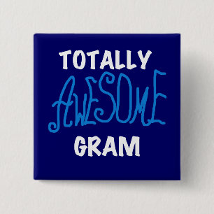 Totally Awesome Gram Blue Tshirts and Gifts 15 Cm Square Badge