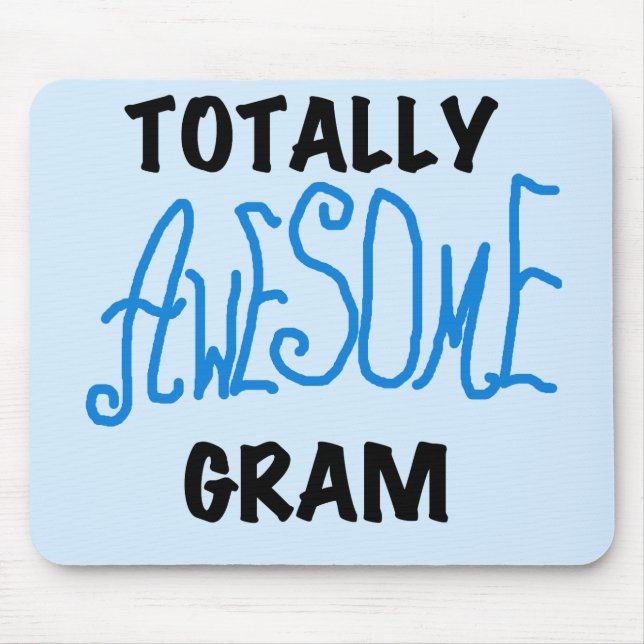 Totally Awesome Gram Blue Tshirts and Gifts Mouse Pad (Front)