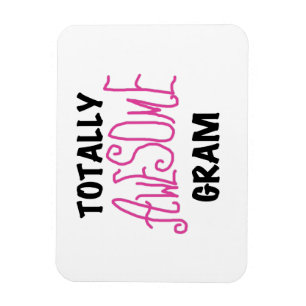 Totally Awesome Gram Pink Gifts Magnet