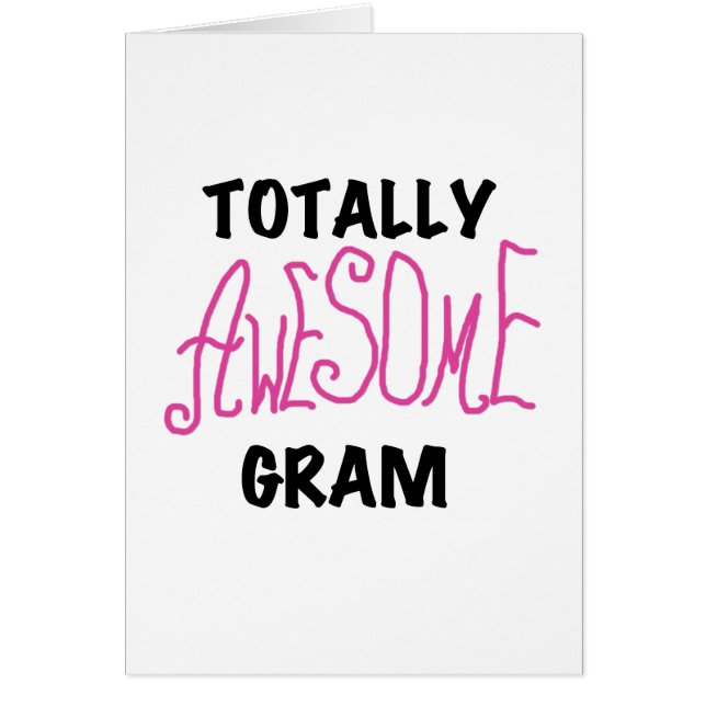 Totally Awesome Gram Pink Tshirts and Gifts (Front)