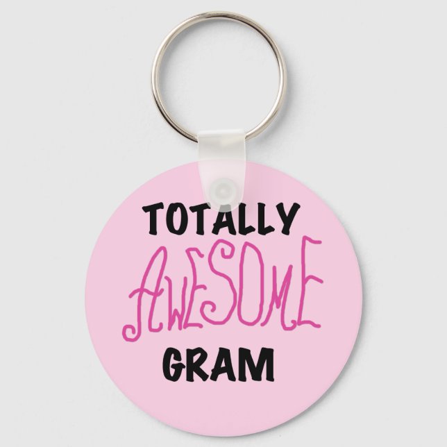 Totally Awesome Gram Pink Tshirts and Gifts Key Ring (Front)