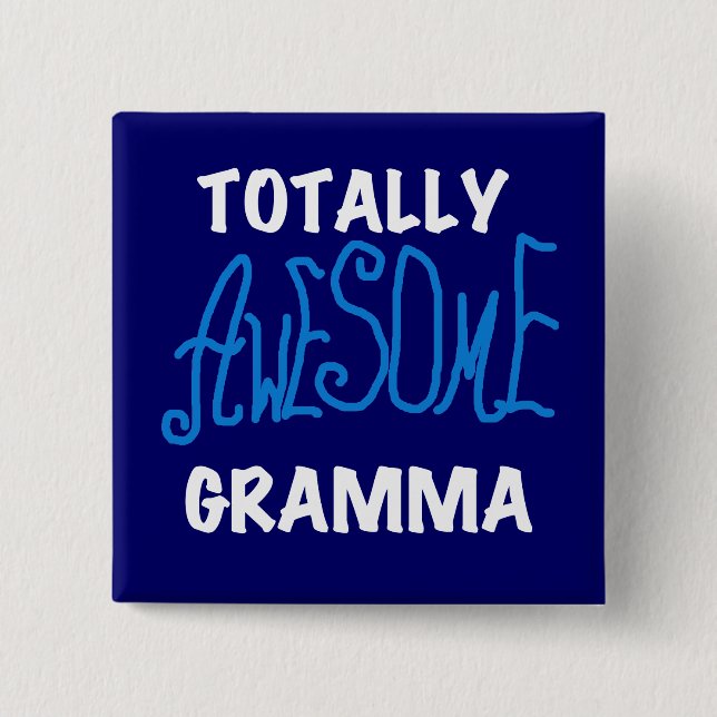 Totally Awesome Gramma Blue T-shirts and Gifts 15 Cm Square Badge (Front)