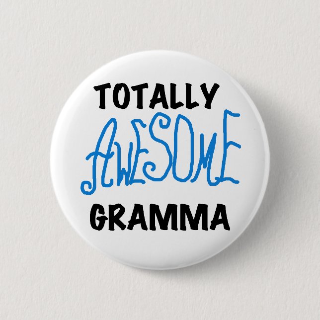 Totally Awesome Gramma Blue Tshirts Gifts 6 Cm Round Badge (Front)