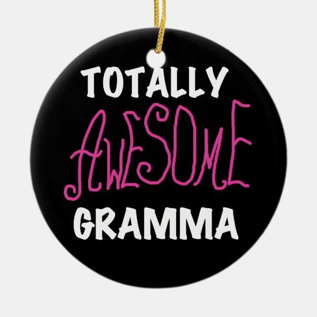 Totally Awesome Gramma Pink T-shirts Gifts Ceramic Tree Decoration (Front)