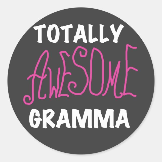 Totally Awesome Gramma Pink T-shirts Gifts Classic Round Sticker (Front)