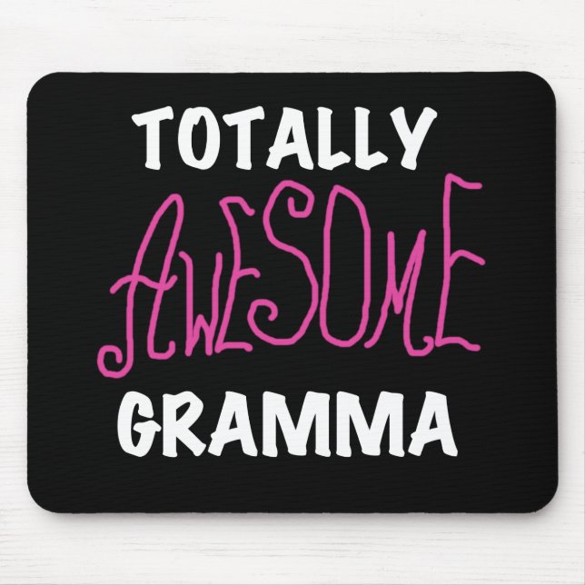 Totally Awesome Gramma Pink T-shirts Gifts Mouse Pad (Front)