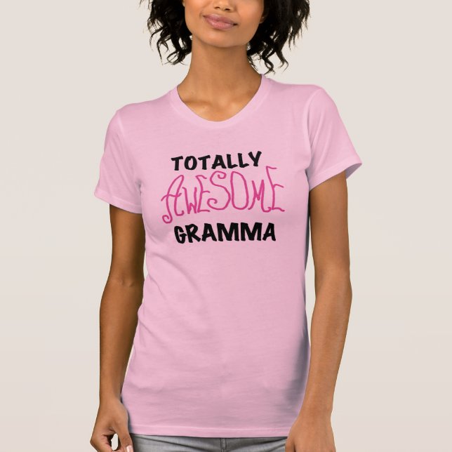 Totally Awesome Gramma Pink Tshirts Gifts (Front)