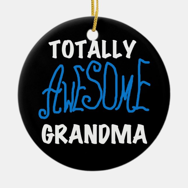 Totally Awesome Grandma Blue Tshirts and Gifts Ceramic Tree Decoration (Front)