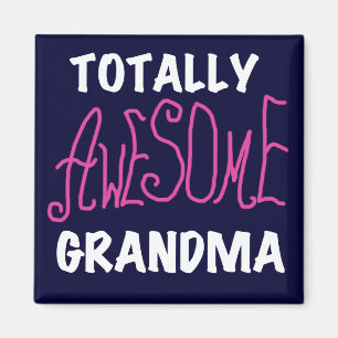 Totally Awesome Grandma Pink T-shirts and Gifts Magnet