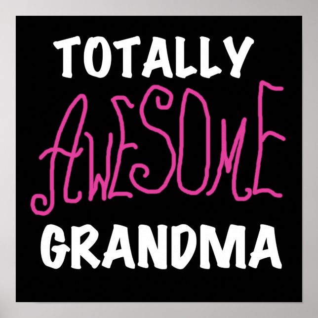 Totally Awesome Grandma Pink T-shirts and Gifts Poster (Front)