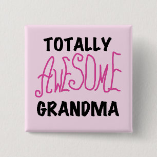 Totally Awesome Grandma - Pink Tshirts and Gifts 15 Cm Square Badge