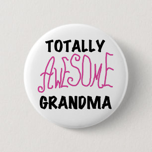 Totally Awesome Grandma - Pink Tshirts and Gifts 6 Cm Round Badge