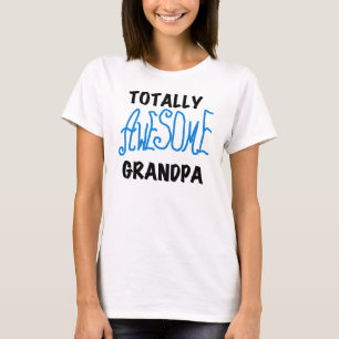 Totally Awesome Grandpa T-shirts and Gifts
