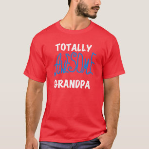 Totally Awesome Grandpa T-shirts and Gifts