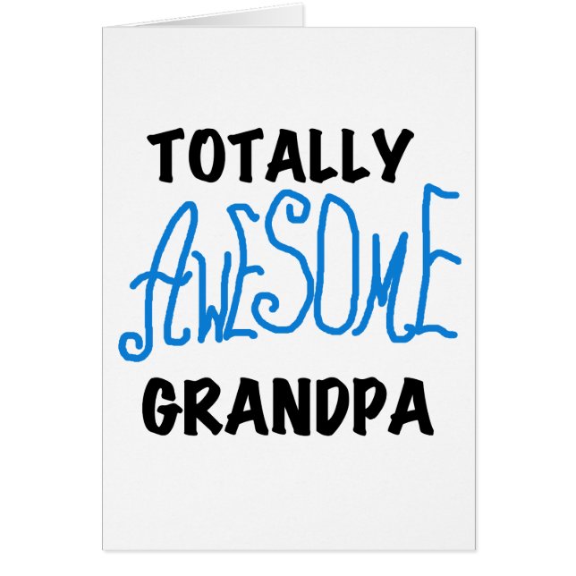 Totally Awesome Grandpa T-shirts and Gifts (Front)