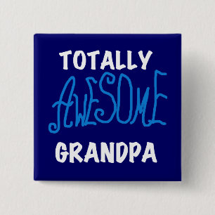 Totally Awesome Grandpa T-shirts and Gifts 15 Cm Square Badge