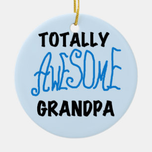 Totally Awesome Grandpa T-shirts and Gifts Ceramic Tree Decoration